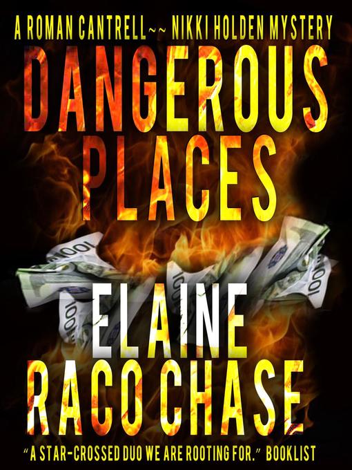 Title details for Dangerous Places by Elaine Raco Chase - Available